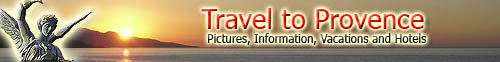 Travel to Provence France - Picture Gallery, Hotels, Information, Maps